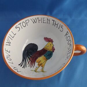 Vintage Italy Pottery Soup Cup "My Love Will Stop When This Rooster Crows"
